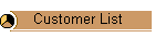 Customer List